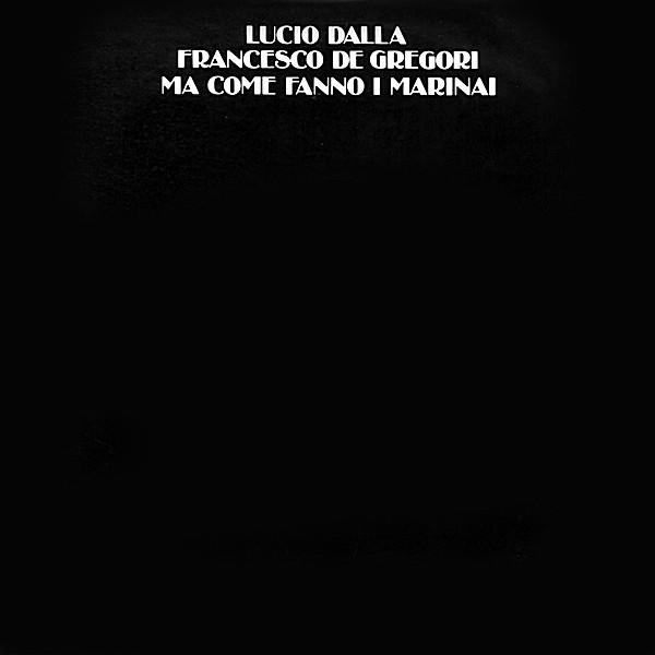 Accords et paroles Ma Come Fanno I Marinai Francesco De Gregori