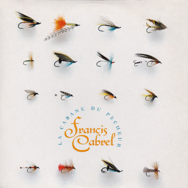 Accords et paroles La cabane du pêcheur Francis Cabrel