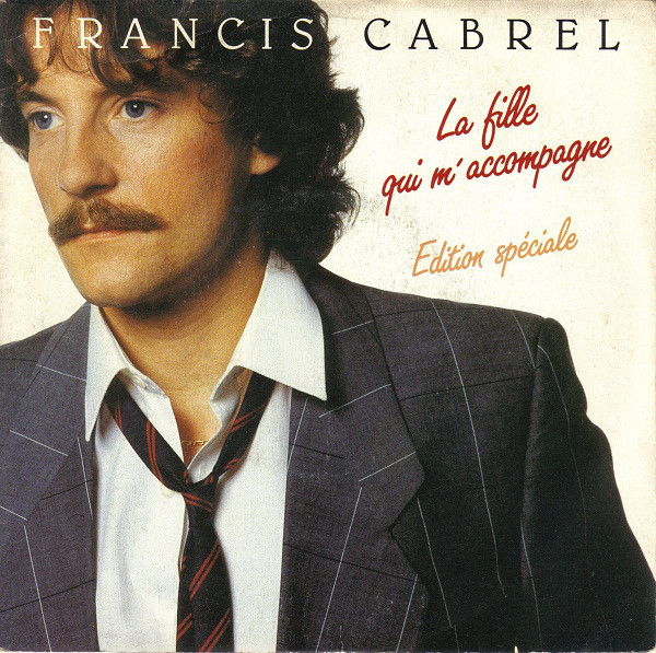 Accords et paroles La fille qui m'accompagne Francis Cabrel