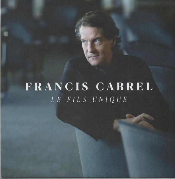 Accords et paroles Le fils unique Francis Cabrel