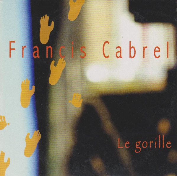 Accords et paroles Le gorille Francis Cabrel