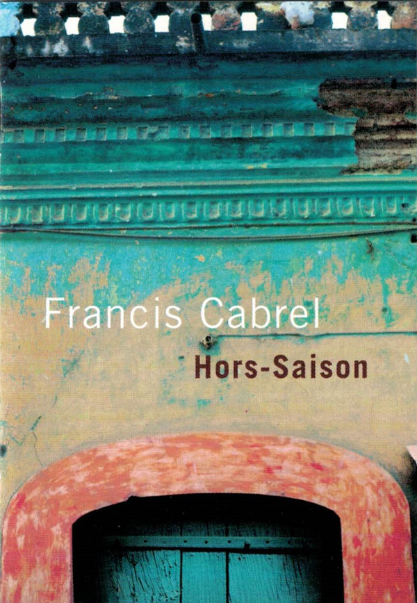 Accords et paroles Hors-saison Francis Cabrel