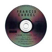 Accords et paroles Larbre Va Tomber Francis Cabrel