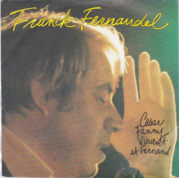 Accords et paroles César Fanny Vincent et Fernand Franck Fernandel