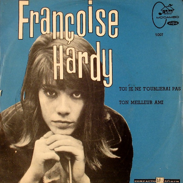 Accords et paroles Toi je ne t'oublierai pas Françoise Hardy