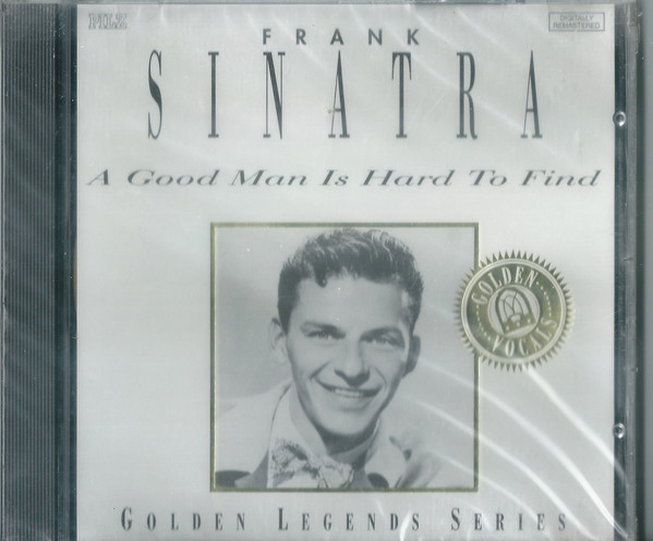 Accords et paroles A Good Man Is Hard To Find Frank Sinatra