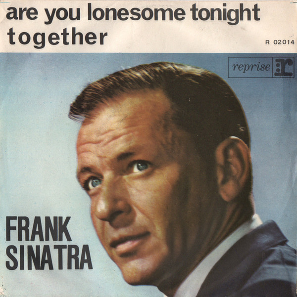 Accords et paroles Are You Lonesome Tonight Frank Sinatra