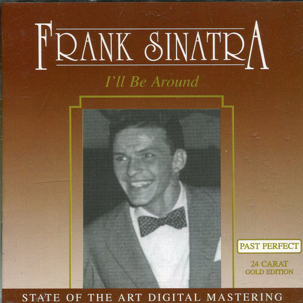 Accords et paroles I'll Be Around Frank Sinatra