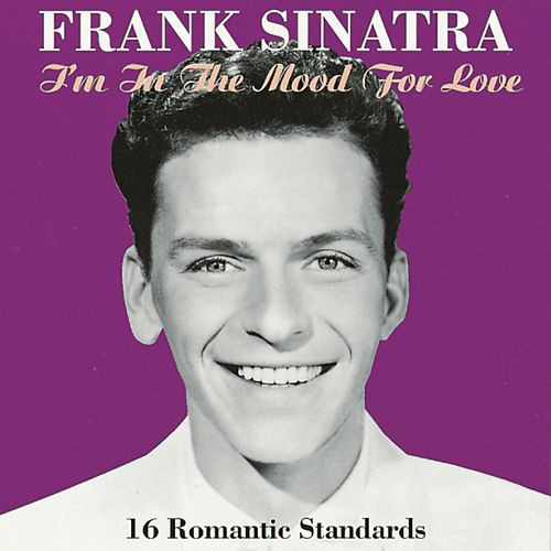 Accords et paroles I'm In The Mood For Love Frank Sinatra