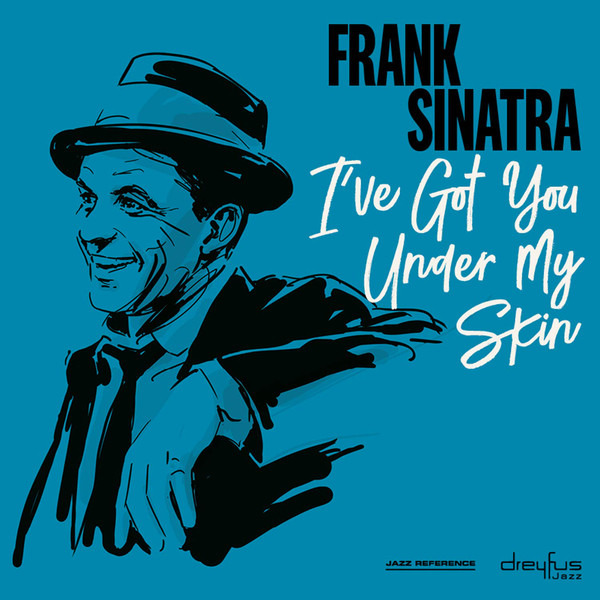 Accords et paroles I've Got You Under My Skin Frank Sinatra