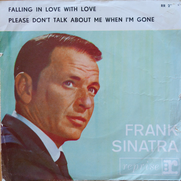 Accords et paroles Please Don't Talk About Me When I'm Gone Frank Sinatra