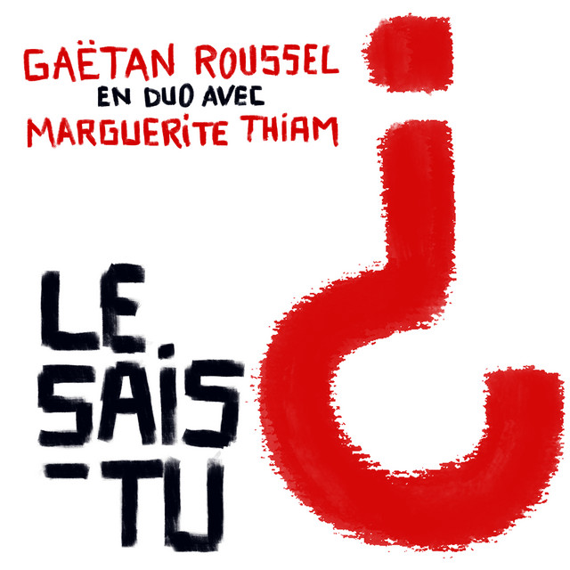 Accords et paroles Le Sais-tu Gaëtan Roussel