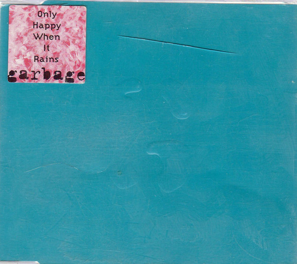 Accords et paroles Only Happy When It Rains Garbage
