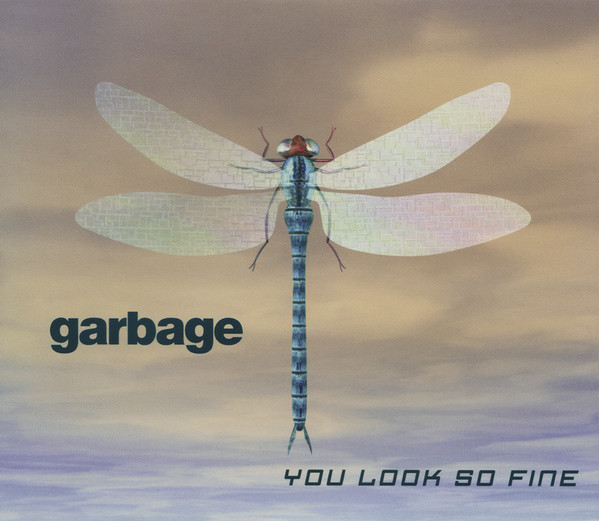 Accords et paroles You Look So Fine Garbage