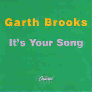 Accords et paroles It's Your Song Garth Brooks