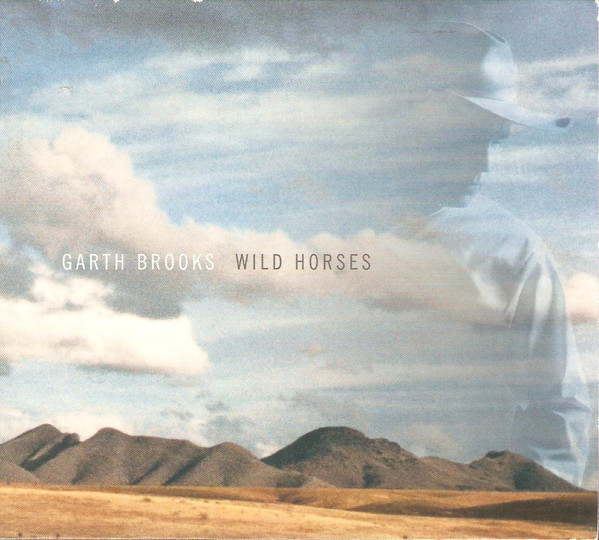 Accords et paroles Wild Horses Garth Brooks