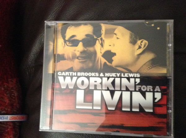 Accords et paroles Workin For A Livin Garth Brooks