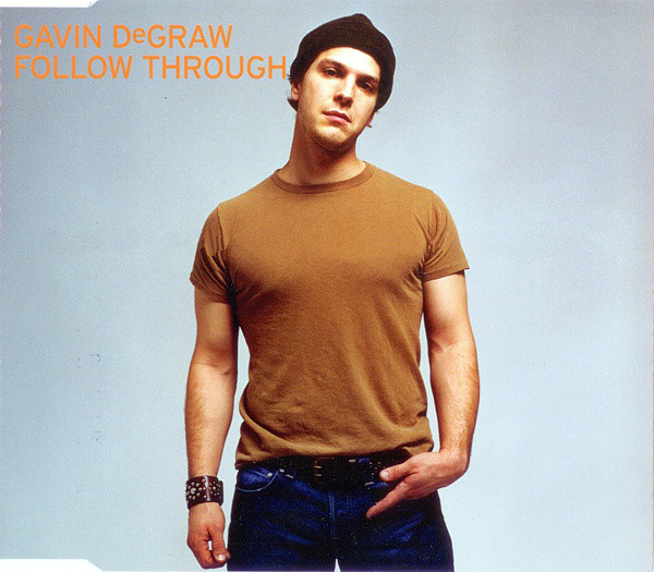 Accords et paroles Follow Through Gavin DeGraw