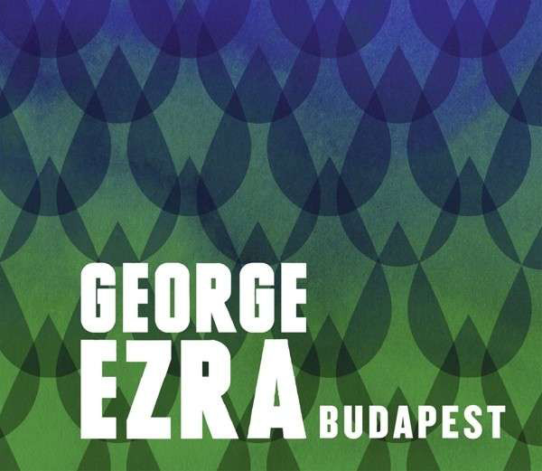 Accords et paroles Budapest George Ezra