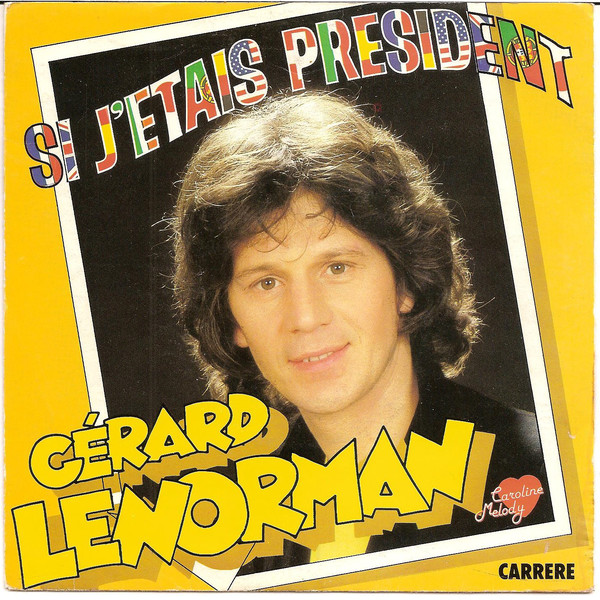 Accords et paroles Si J'Étais Président Gérard Lenorman