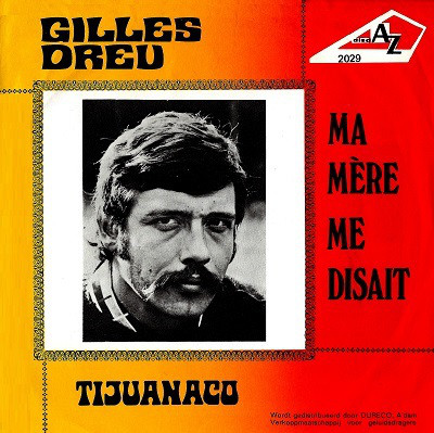 Accords et paroles Ma mère me disait Gilles Dreu