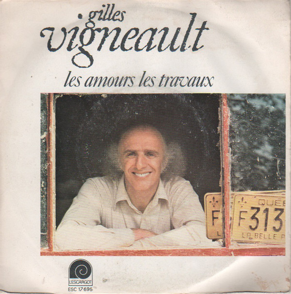Accords et paroles Les amours les travaux Gilles Vigneault