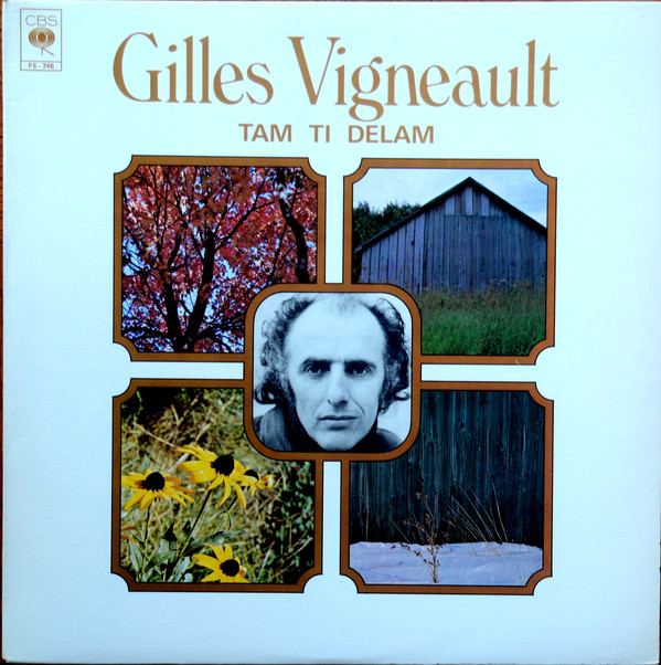 Accords et paroles Tam ti delam Gilles Vigneault