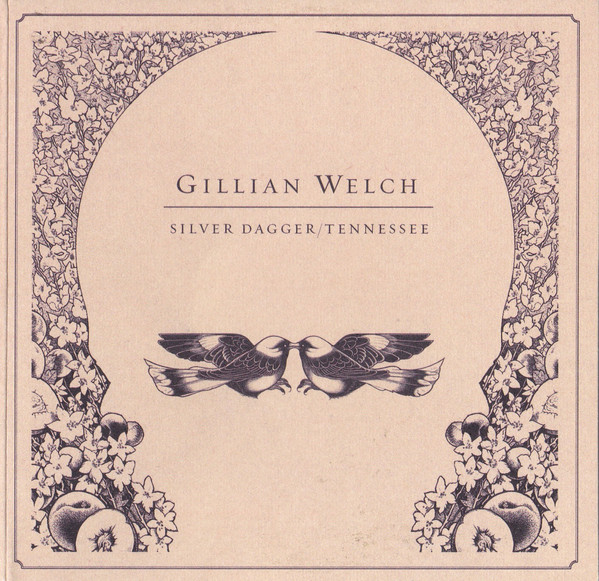 Accords et paroles Silver Dagger Gillian Welch