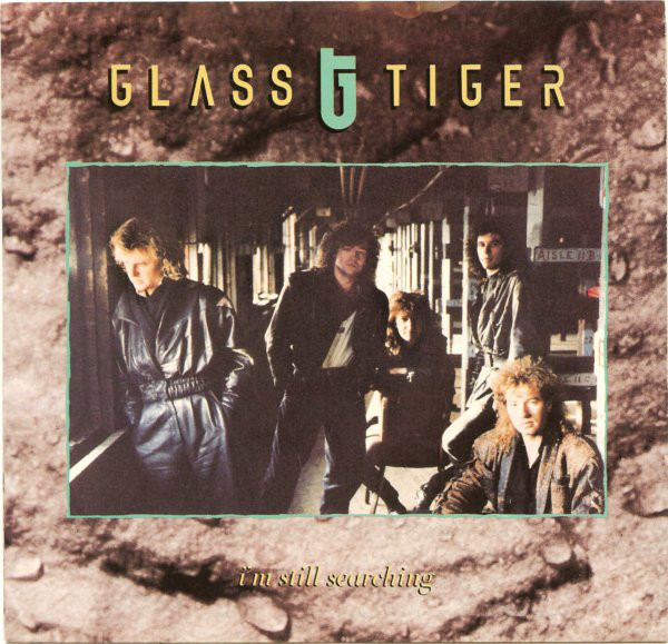 Accords et paroles I'm Still Searching Glass Tiger