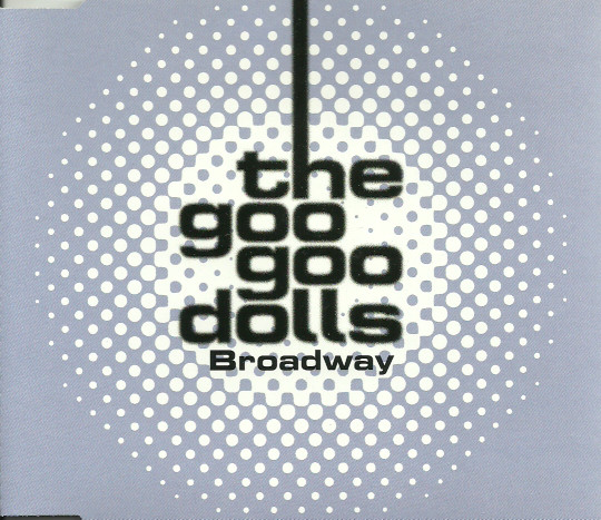 Accords et paroles Broadway Goo Goo Dolls