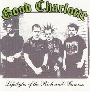 Accords et paroles Lifestyles of rich and famous Good Charlotte