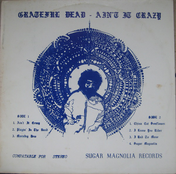 Accords et paroles Aint It Crazy Grateful Dead