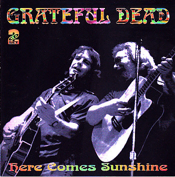 Accords et paroles Here Comes Sunshine Grateful Dead