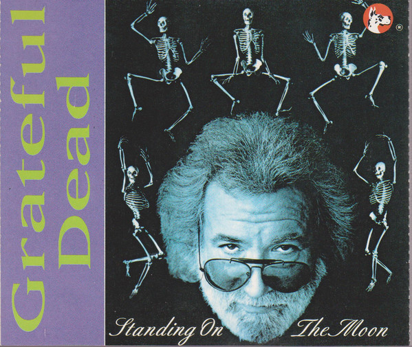 Accords et paroles Standing On The Moon Grateful Dead