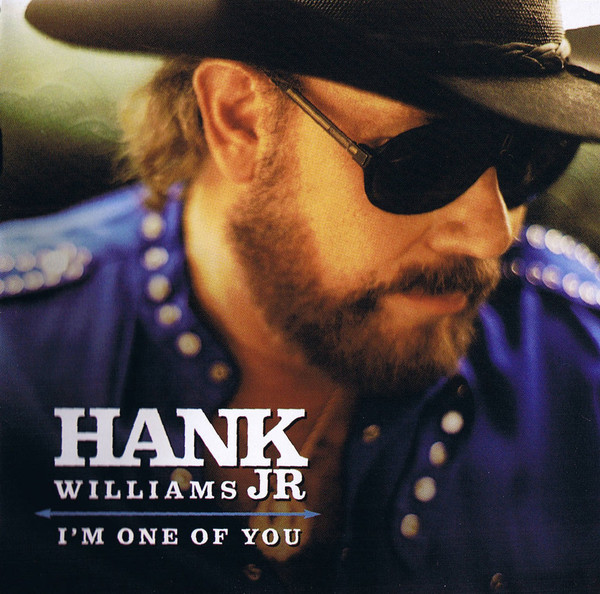 Accords et paroles I'm One Of You Hank Williams, Jr.