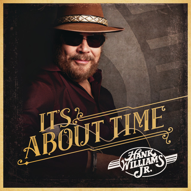 Accords et paroles Just Call Me Hank Hank Williams, Jr.