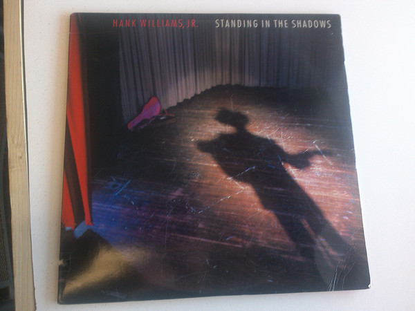 Accords et paroles Standing In The Shadows Hank Williams, Jr.
