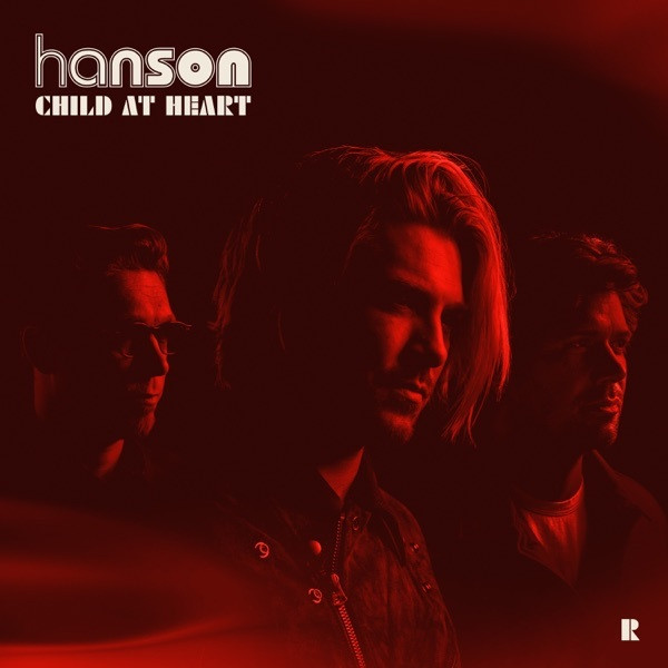 Accords et paroles Child At Heart Hanson