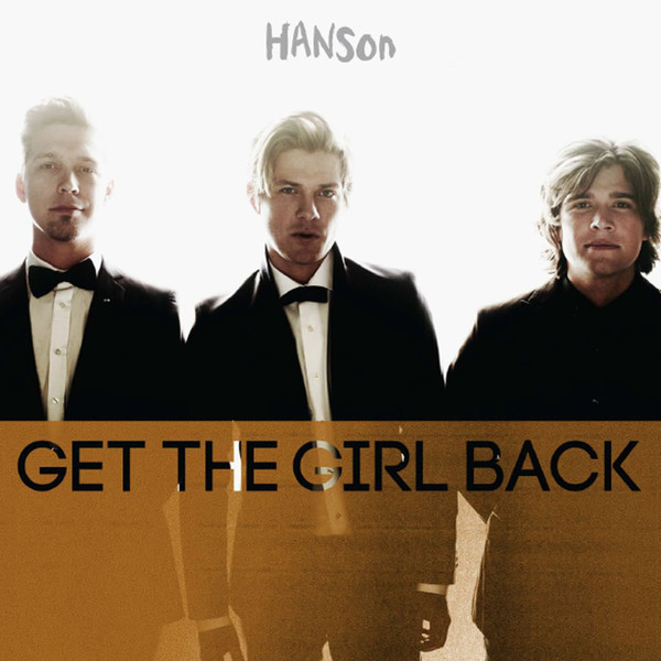 Accords et paroles Get The Girl Back Hanson
