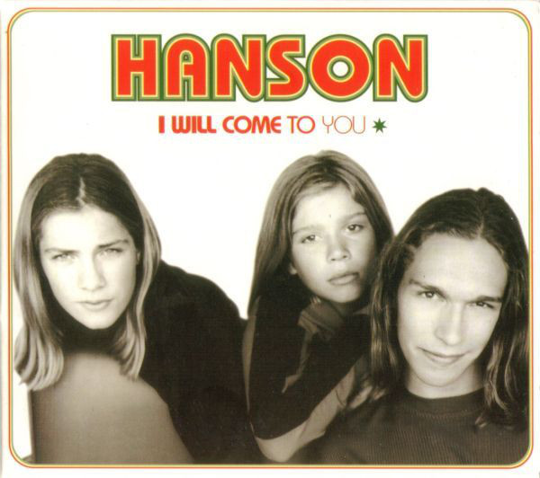 Accords et paroles I Will Come to You Hanson