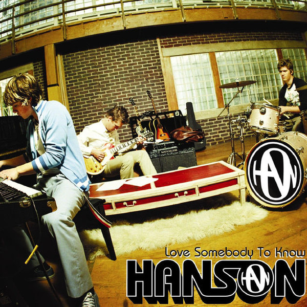 Accords et paroles Love Somebody to Know Hanson