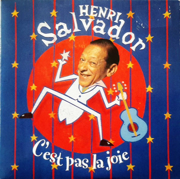 Accords et paroles C'est pas la joie Henri Salvador