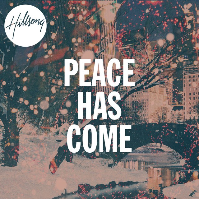 Accords et paroles Peace Has Come Hillsong Worship