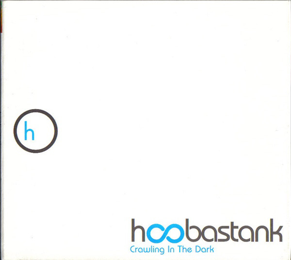 Accords et paroles Crawling In The Dark Hoobastank