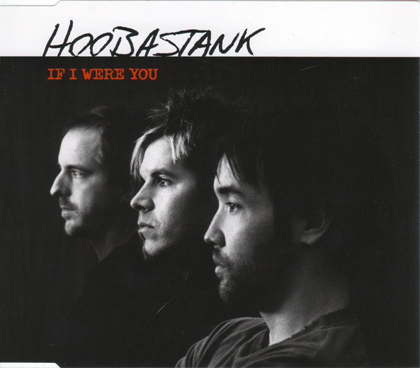 Accords et paroles If I were you Hoobastank