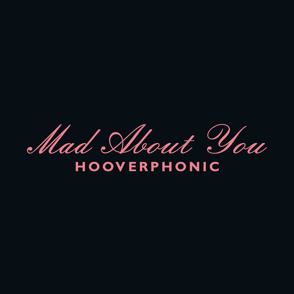 Accords et paroles Mad About You Hooverphonic