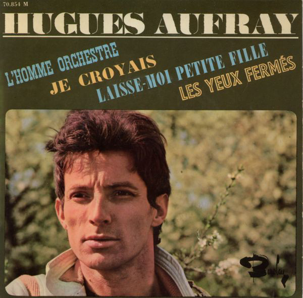Accords et paroles L Homme Orchestre Hugues Aufray