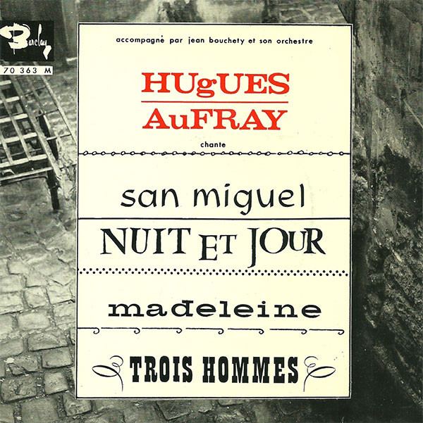 Accords et paroles San Miguel Hugues Aufray