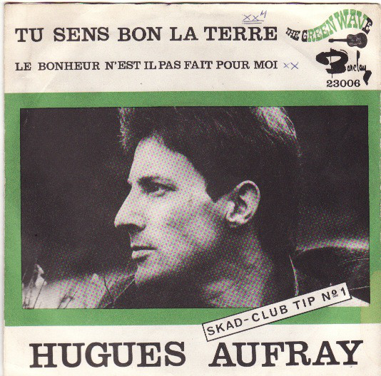 Accords et paroles Tu sens bon la terre Hugues Aufray