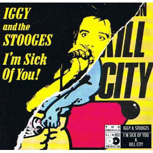 Accords et paroles Im Sick Of You Iggy Pop